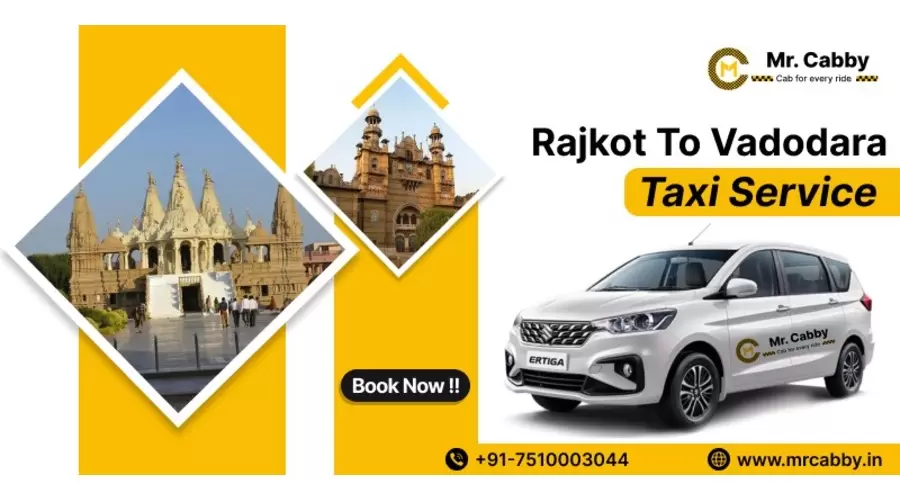 Rajkot to Vadodara Taxi Service Guide: Route, Distance, Travel